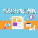 如何在 Guest Post（客座文章）中成功添加外链
